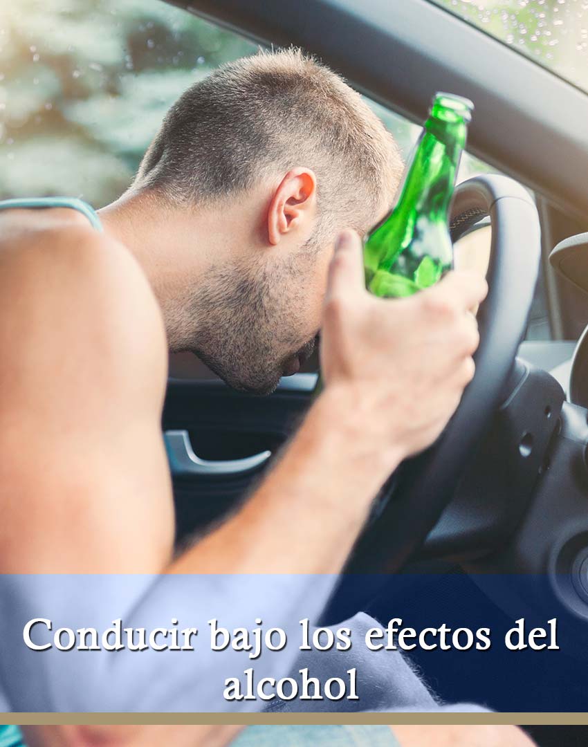 21 Conducir bajo los efectos del alcohol